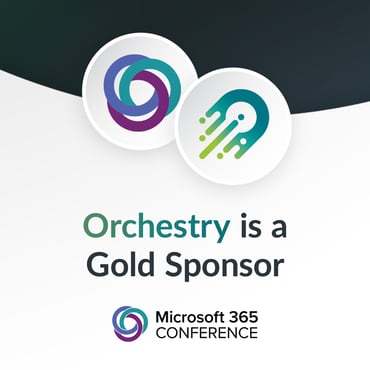 M365 Community Conference - Orchestry Platinum Conference 001 1-1